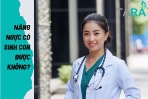 Nâng ngực có sinh con được không?